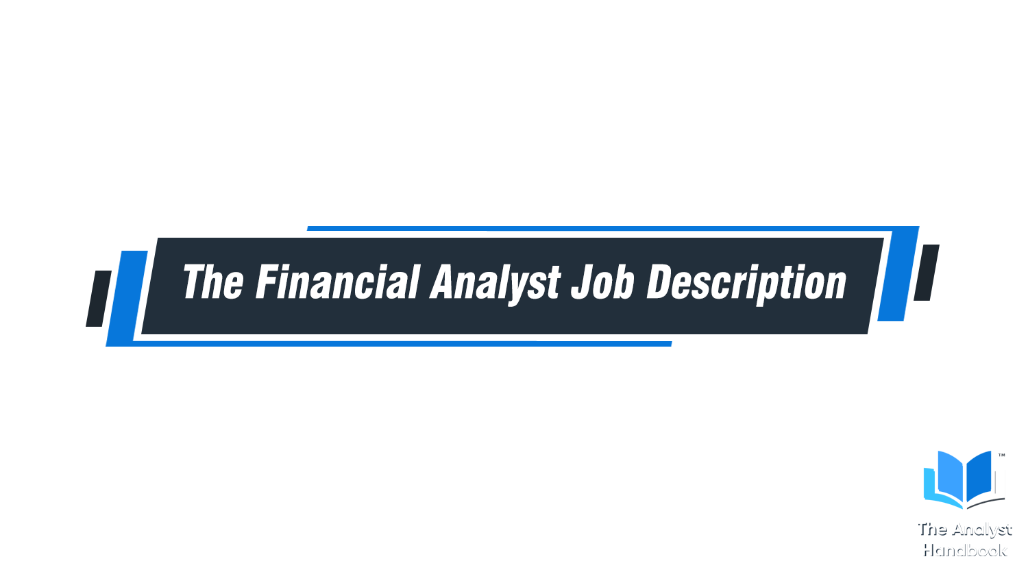 The Financial Analyst Job Description